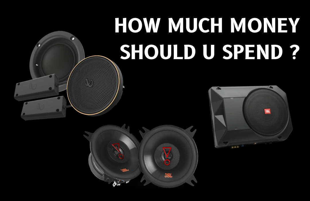 How much money should I spend on car speakers?